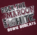 Bowie Bobcats - Rock The T