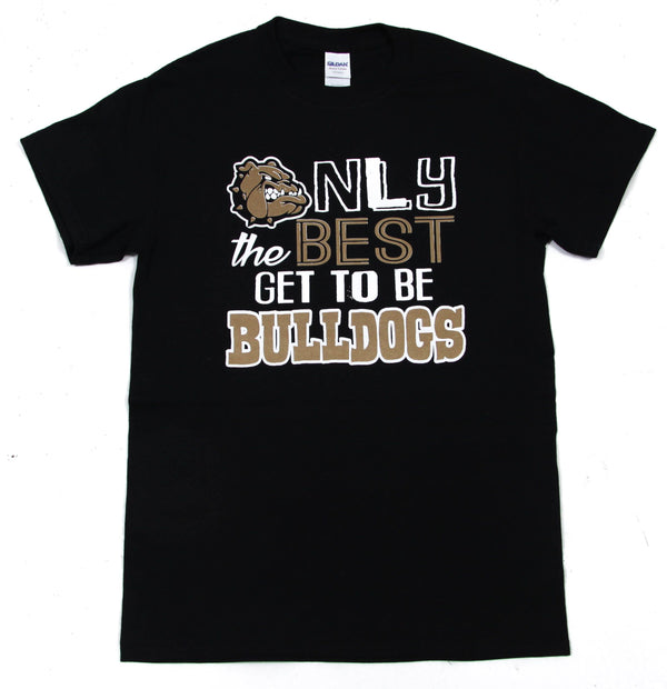 Clyde Bulldogs - Only the Best T